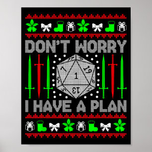 Keine Sorge, ich habe einen Plan Weihnachten D20 H Poster