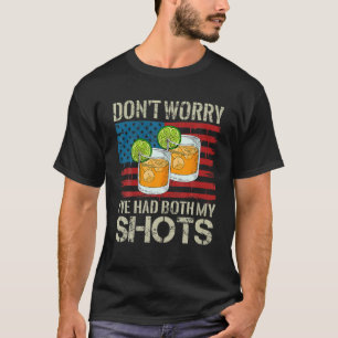 Keine Sorge, ich hatte beide Shots lustige Impfung T-Shirt