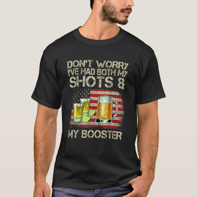 Keine Sorge, ich hatte sowohl meine Shots als auch T-Shirt (Vorderseite)