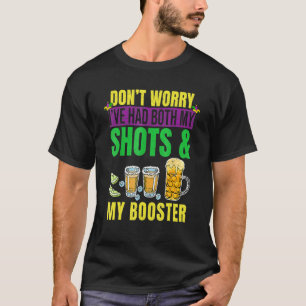 Keine Sorge, ich hatte sowohl meine Shots als auch T-Shirt