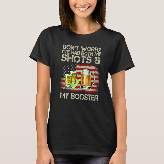 Keine Sorge, ich hatte sowohl meine Shots als auch T-Shirt (Vorderseite)