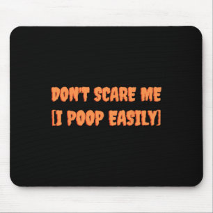 Keine Sorge, ich Kackte einfach Spaß Halloween Jok Mousepad