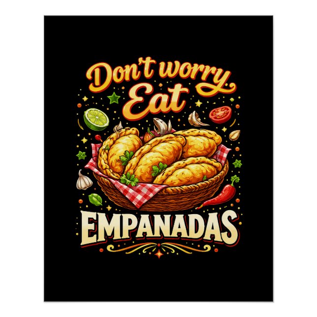 Keine Sorge, iss Empanadas Poster (Vorderseite)