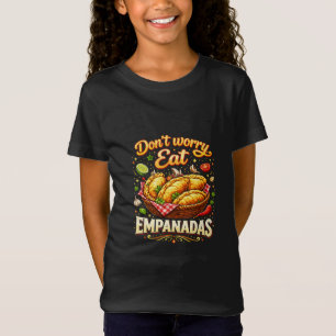 Keine Sorge, iss Empanadas T-Shirt