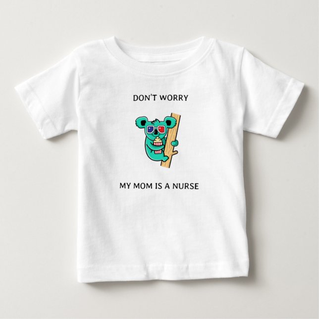 Keine Sorge, meine Mutter ist Krankenschwester Baby T-shirt (Vorderseite)