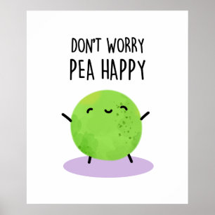 Keine Sorge Pea Happy Funny Pea Pun Poster