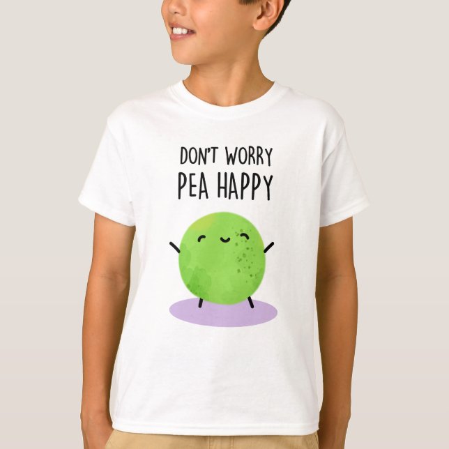 Keine Sorge Pea Happy Funny Pea Pun T-Shirt (Vorderseite)