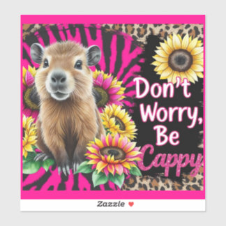 Keine Sorge, seien Sie Cappy - Niedliche Capybara  Aufkleber