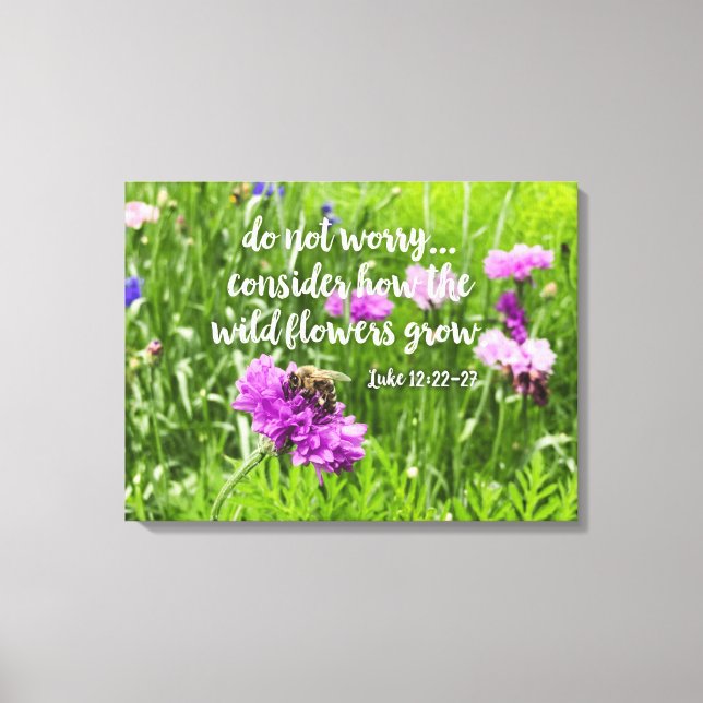 Keine Sorge, wild lebende Blume sind Christlich Bi Leinwanddruck (Vorderseite)