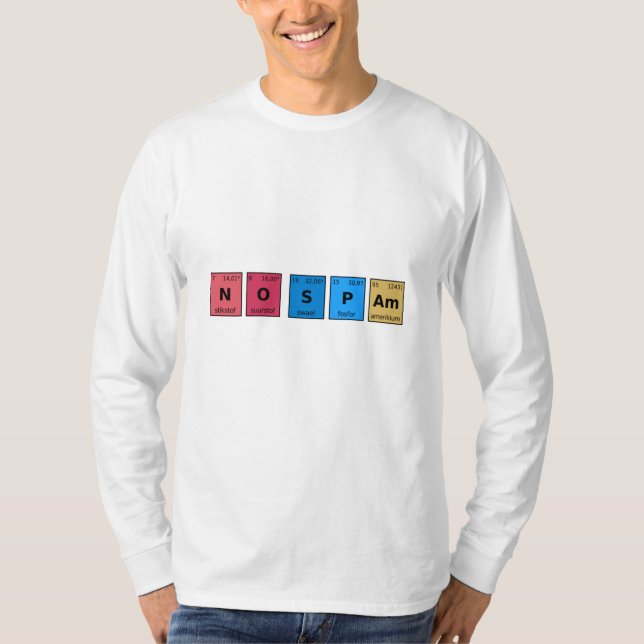Keine Spam Periodic-Tabelle T-Shirt (Vorderseite)