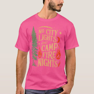 Keine Stadtbeleuchtung nur Campingplatz Feuerabend T-Shirt