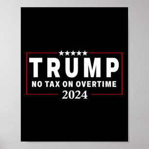 Keine Steuer Auf Überstunden Trump Wählt Für 47. P Poster