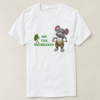 Keine Steuererhöhungen T-Shirt