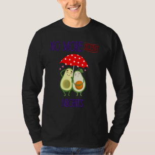 Keine stillen Nächte mehr sarkastisch-lustig T-Shirt