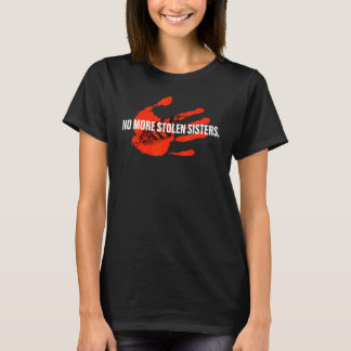 Keine Stolen Sisters Mmiw mehr T-Shirt
