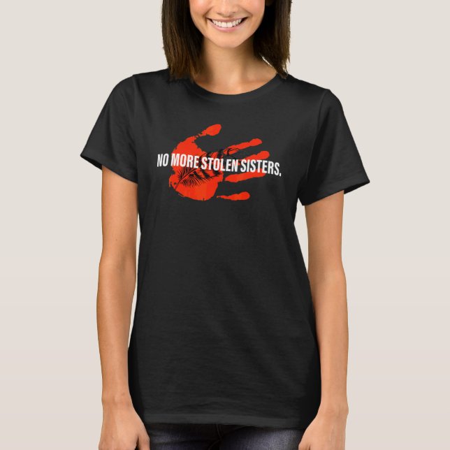 Keine Stolen Sisters Mmiw mehr T-Shirt (Vorderseite)