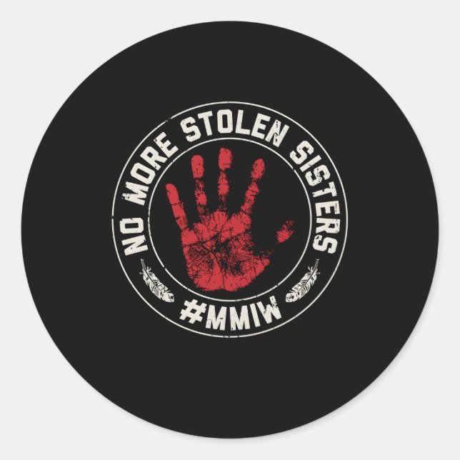 Keine Stolen Sisters Mmiw Vermisst Ed Indigenous Runder Aufkleber (Vorderseite)
