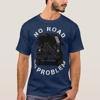 Keine Straße kein Problem G Wagenklasse Offroad 4x T-Shirt