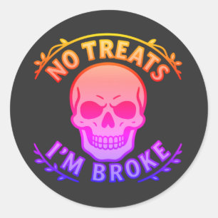 Keine Süßigkeiten, ich bin pleite Sarcastic Skull Runder Aufkleber