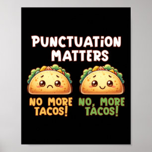 Keine Tacos mehr - Satzzeichen Poster