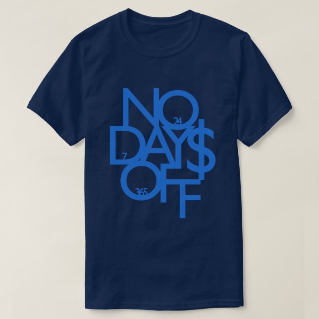 Keine Tage frei Shirt Blau (Design vorne)