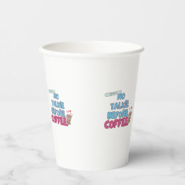 Keine Talkie vor Kaffee - Funny Coffee Quote Pappbecher
