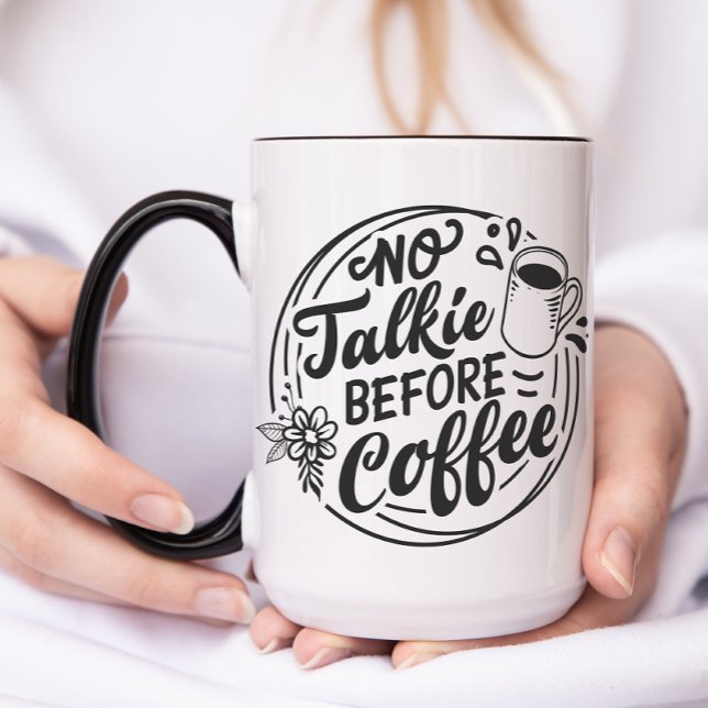 Keine Talkie vor Kaffee Tasse (Funny No Talkie Before Coffee Mug)