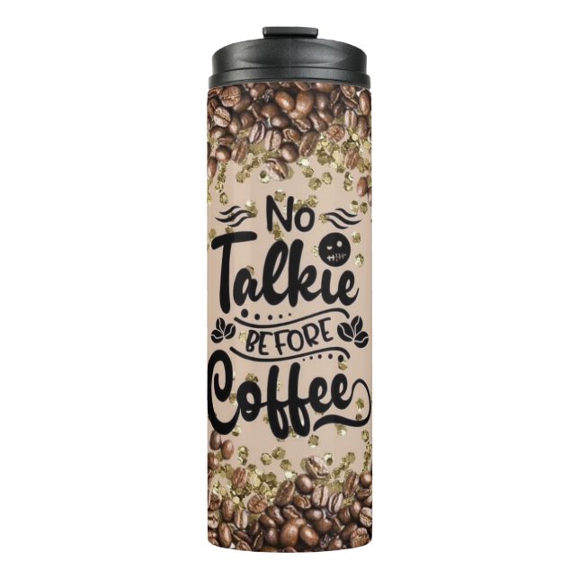 Keine Talkie vor Kaffee Thermosbecher (Vorderseite)