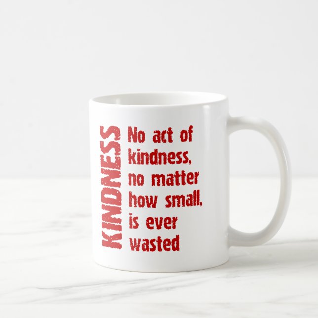 KEINE TAT VON GÜTE KAFFEETASSE (Rechts)