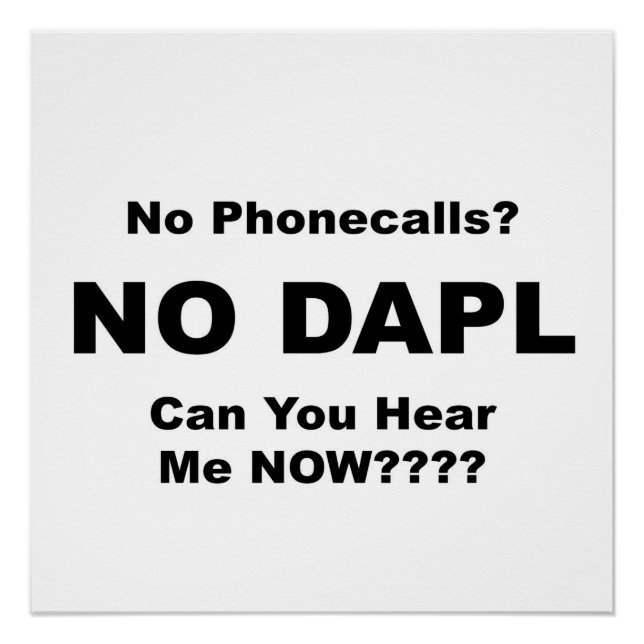 Keine Telefonzellen? NO DAPL Protest-Zeichen Poster (Vorderseite)