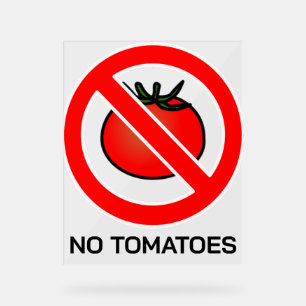 Keine Tomaten Acrylschild