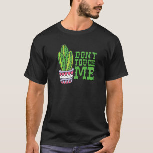 Keine Touch Mädels Kakteen Niedlich Pflanze Garden T-Shirt