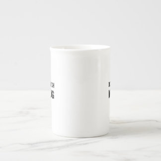 Keine Touch meiner Tasse Funny Slogan