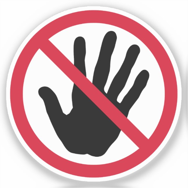 Keine Touch Untersagung Aufkleber (Vorderseite)