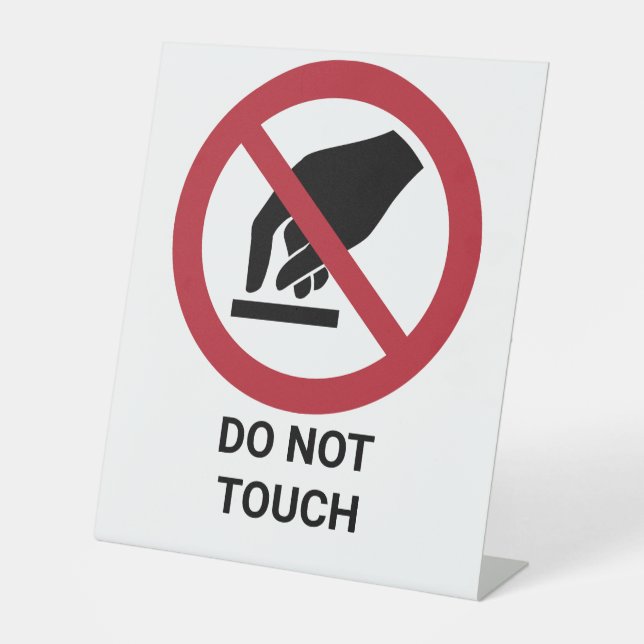 Keine Touch, Verbotszeichen Sockelschild (Vorderseite)