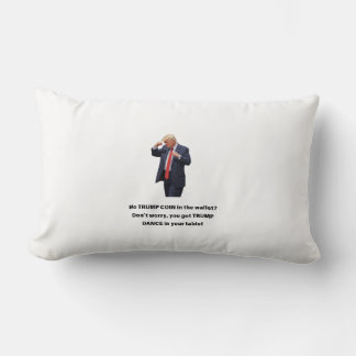 Keine TRUMP COIN in seinem Portemonnaie? Don’t S Lendenkissen