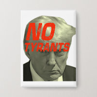 Keine Tyrannen, kein Trump-Button