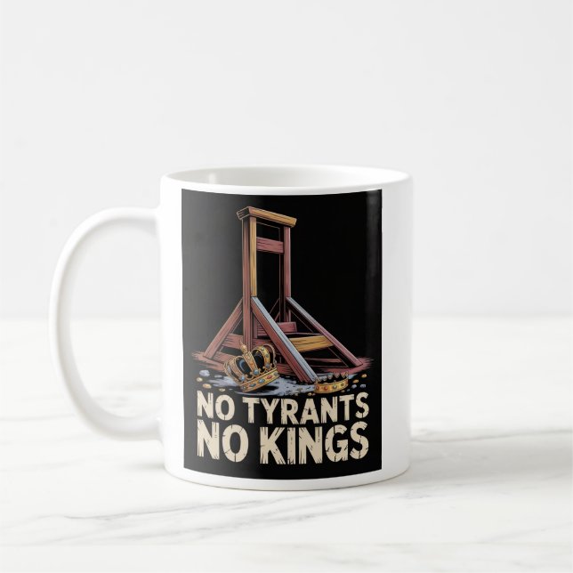 Keine Tyrannen, keine Könige Kaffeetasse (Links)