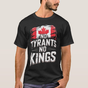 Keine Tyrannen Keine Könige Kanada Freiheitsprotes T-Shirt