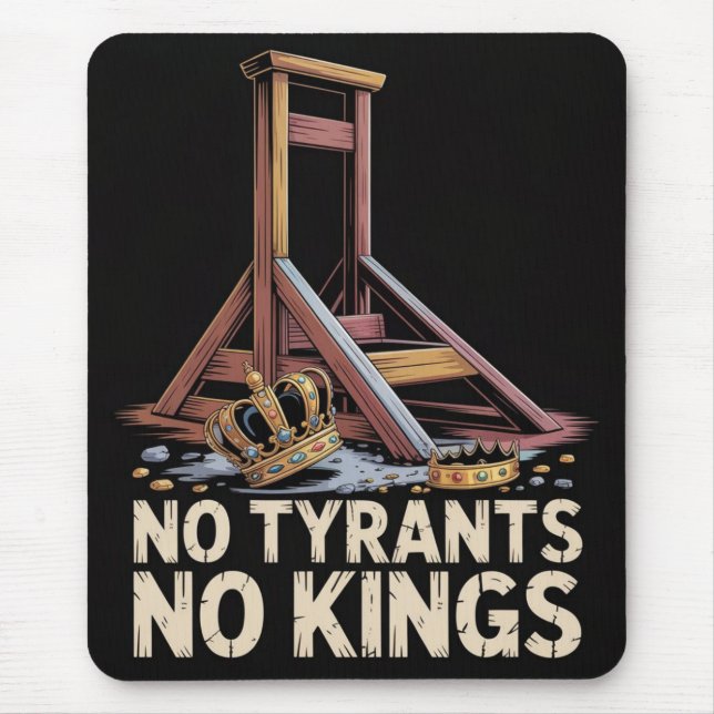 Keine Tyrannen, keine Könige Mousepad (Vorne)