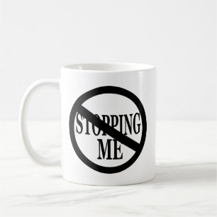 Keine Unterbrechung meiner Motivierend Tasse