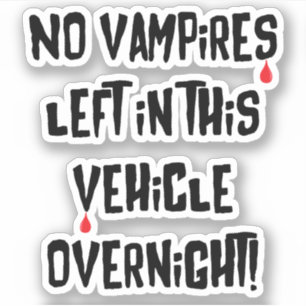 Keine Vampire in diesem Fahrzeug über Nacht Verlas Aufkleber