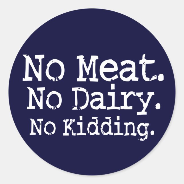 Keine Vegane Meldung Runder Aufkleber (Vorderseite)