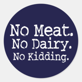 Keine Vegane Meldung Runder Aufkleber