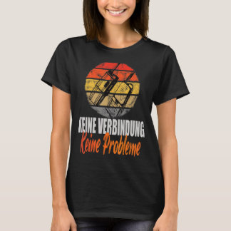 Keine Verbindung ohne Probleme mit deutschen Strei T-Shirt
