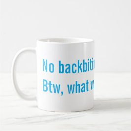 Keine Verleumdung Kaffeetasse