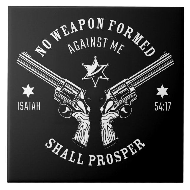 Keine Waffen gegen mich geformt - Isaiah 54:17 Sch Fliese (Vorderseite)