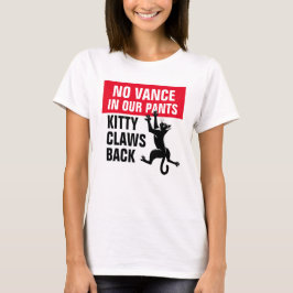 Keine Wahl in unseren Pants Katze Lady Vote Kamala T-Shirt