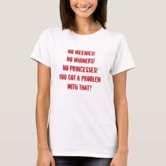 Keine Weenies, auch T - Shirt