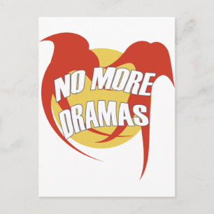KEINE WEITEREN DRAMAS POSTKARTE